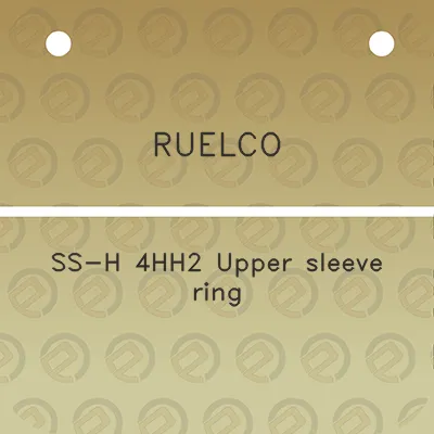 ruelco-ss-h-4hh2-upper-sleeve-ring