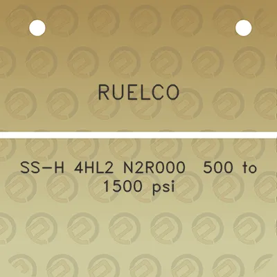 ruelco-ss-h-4hl2-n2r000-500-to-1500-psi