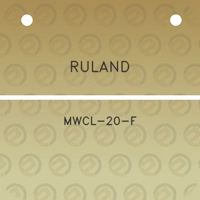 ruland-mwcl-20-f