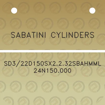 sabatini-cylinders-sd322d150sx2232sbahmml24n150000