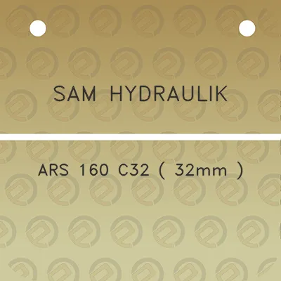 sam-hydraulik-ars-160-c32-32mm