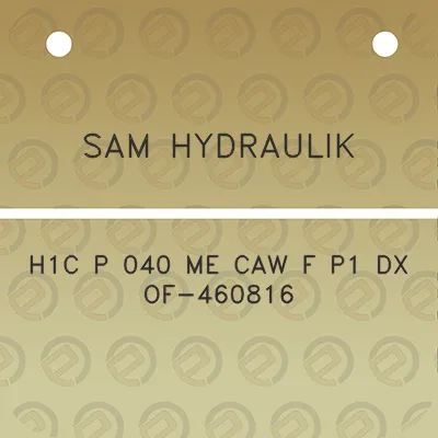 sam-hydraulik-h1c-p-040-me-caw-f-p1-dx-of-460816