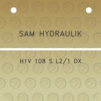 sam-hydraulik-h1v-108-s-l21-dx