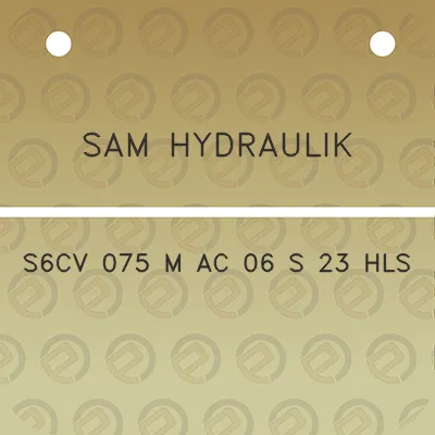 sam-hydraulik-s6cv-075-m-ac-06-s-23-hls