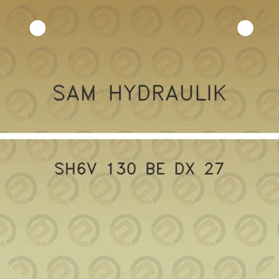 sam-hydraulik-sh6v-130-be-dx-27