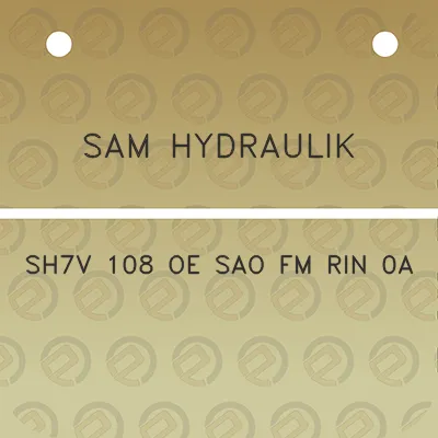 sam-hydraulik-sh7v-108-oe-sao-fm-rin-0a