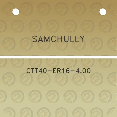 samchully-ctt40-er16-400