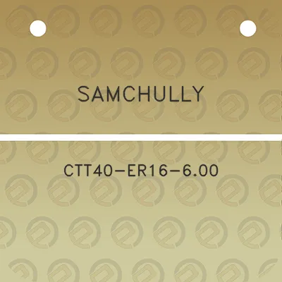 samchully-ctt40-er16-600