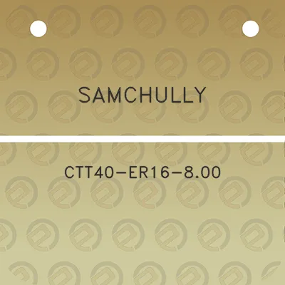 samchully-ctt40-er16-800