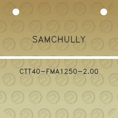 samchully-ctt40-fma1250-200