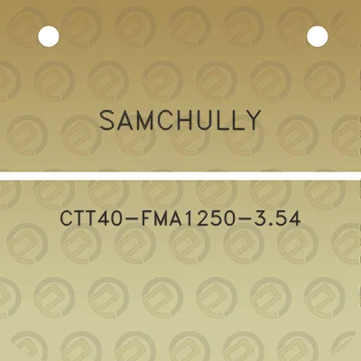 samchully-ctt40-fma1250-354