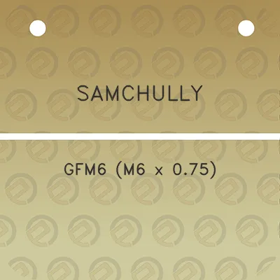 samchully-gfm6-m6-x-075