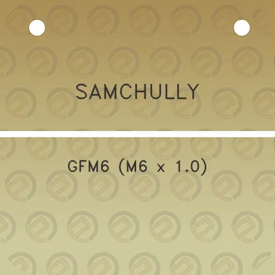 samchully-gfm6-m6-x-10