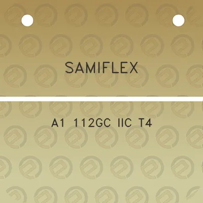 samiflex-a1-112gc-iic-t4