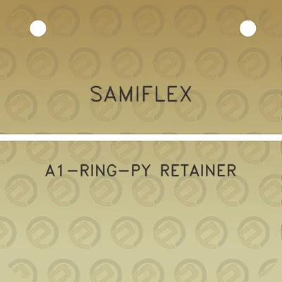 samiflex-a1-ring-py-retainer