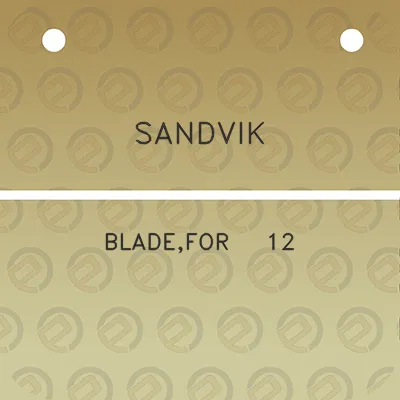 sandvik-bladefor-12