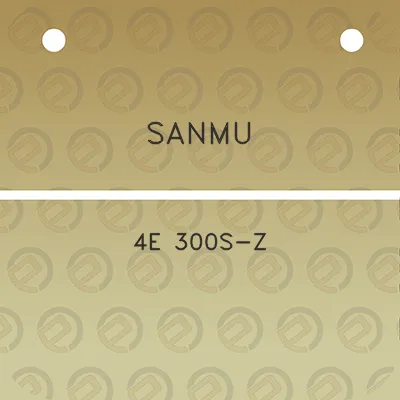 sanmu-4e-300s-z