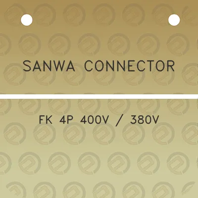 sanwa-connector-fk-4p-400v-380v