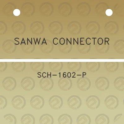 sanwa-connector-sch-1602-p