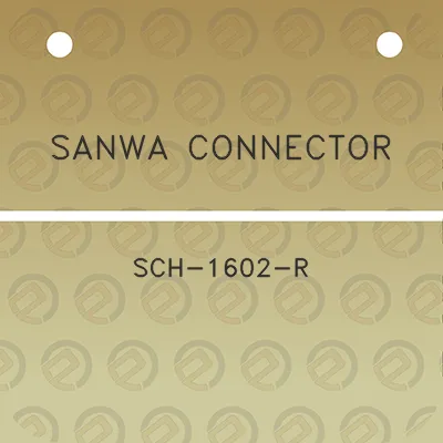 sanwa-connector-sch-1602-r