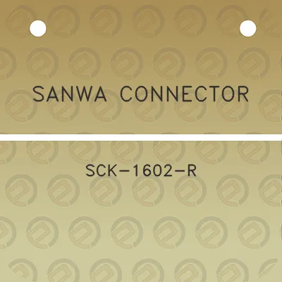 sanwa-connector-sck-1602-r