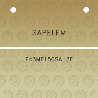 sapelem-f43mf150sa12f