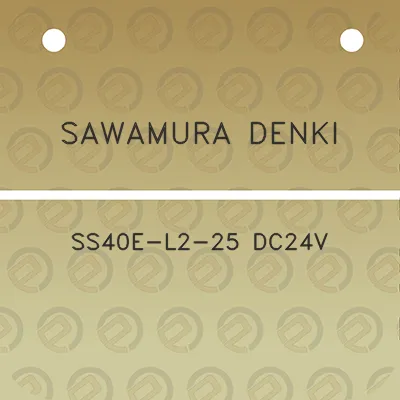 sawamura-denki-ss40e-l2-25-dc24v