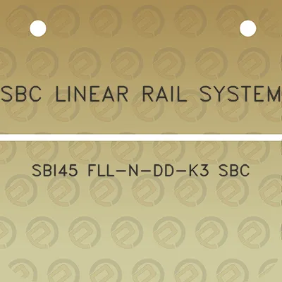 sbc-linear-rail-system-sbi45-fll-n-dd-k3-sbc