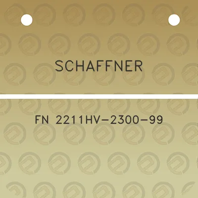 schaffner-fn-2211hv-2300-99