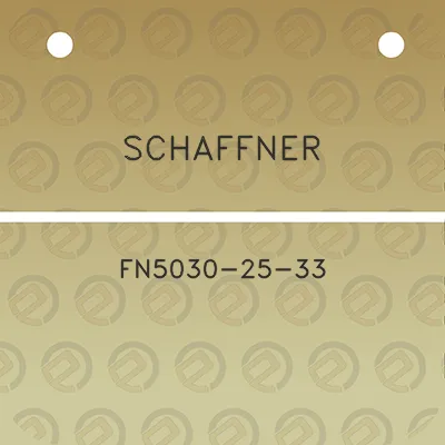 schaffner-fn5030-25-33