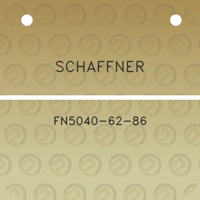 schaffner-fn5040-62-86