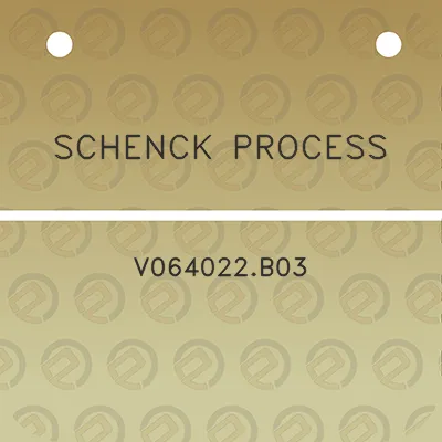 schenck-process-v064022b03