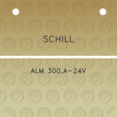 schill-alm-300a-24v