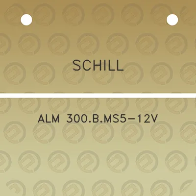 schill-alm-300bms5-12v