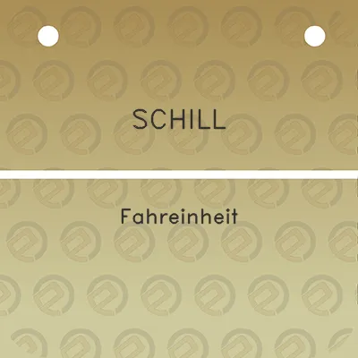 schill-fahreinheit