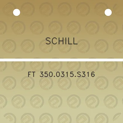 schill-ft-3500315s316