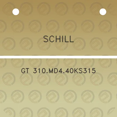 schill-gt-310md440ks315