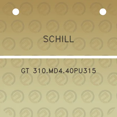 schill-gt-310md440pu315