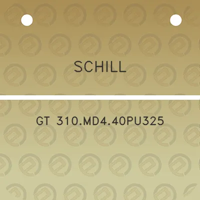 schill-gt-310md440pu325