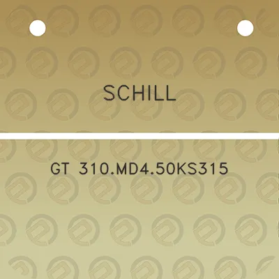 schill-gt-310md450ks315