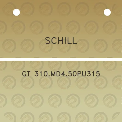 schill-gt-310md450pu315