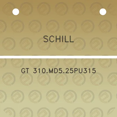 schill-gt-310md525pu315