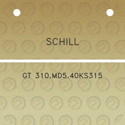 schill-gt-310md540ks315