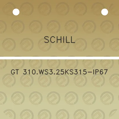 schill-gt-310ws325ks315-ip67