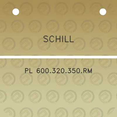 schill-pl-600320350rm