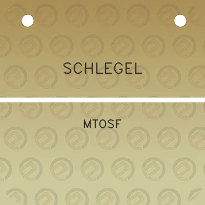 schlegel-mtosf