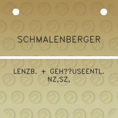 schmalenberger-lenzb-gehauseentl-nzsz