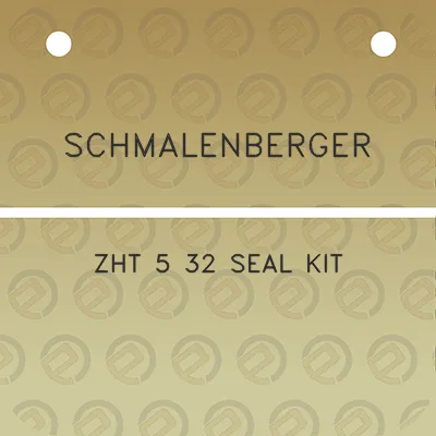 schmalenberger-zht-5-32-seal-kit