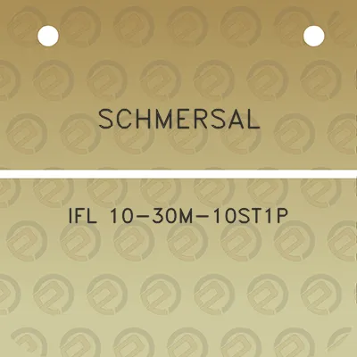 schmersal-ifl-10-30m-10st1p