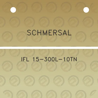 schmersal-ifl-15-300l-10tn